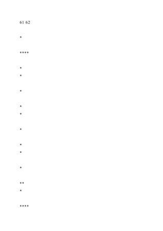 61 62
*
****
*
*
*
*
*
*
*
*
*
**
*
****
 