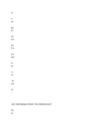 iv
e
or
ga
ni
za
tio
na
l d
yn
am
is
m
a
rc
m
od
el
.
102 INFORMATION TECHNOLOGY
Se
ct
 
