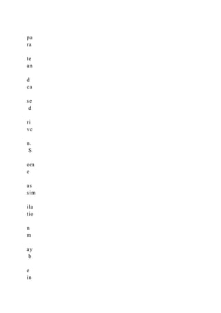 pa
ra
te
an
d
ca
se
d
ri
ve
n.
S
om
e
as
sim
ila
tio
n
m
ay
b
e
in
 