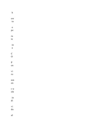 h
ow
to
o
pe
ra
te
in
a
C
O
P
en
vi
ro
nm
en
t w
ith
in
di
vi
du
al
 