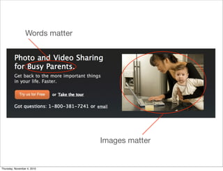 Words matter
Images matter
Thursday, November 4, 2010
 