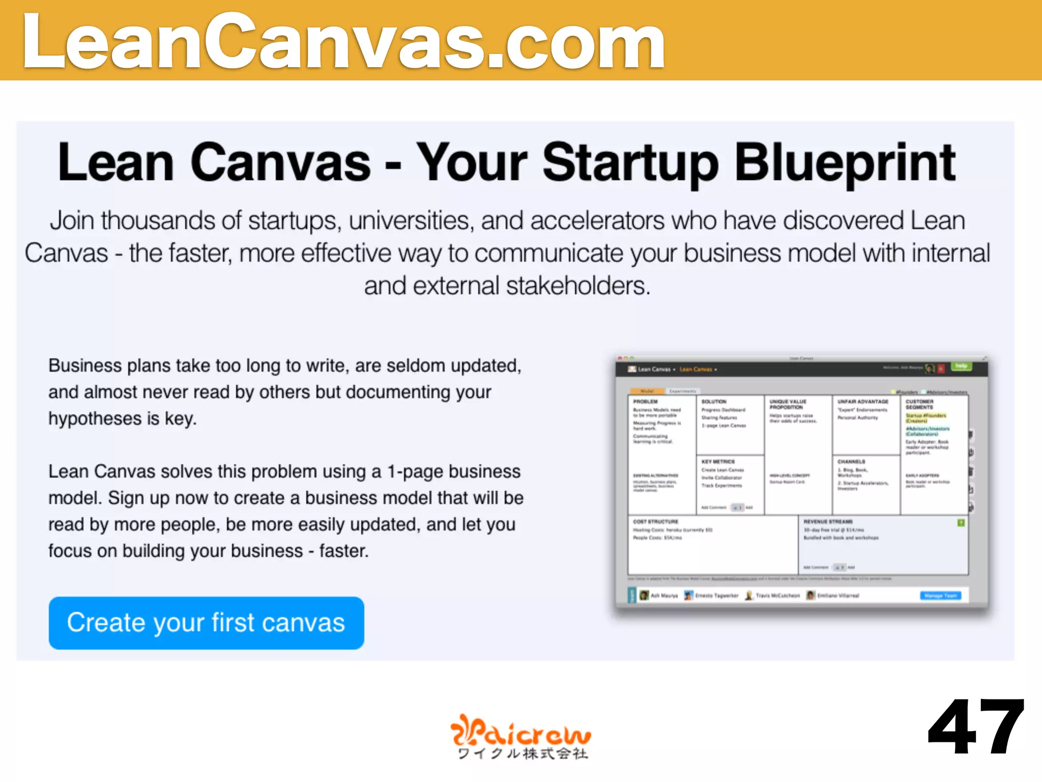 LeanCanvas.com




                 47
 