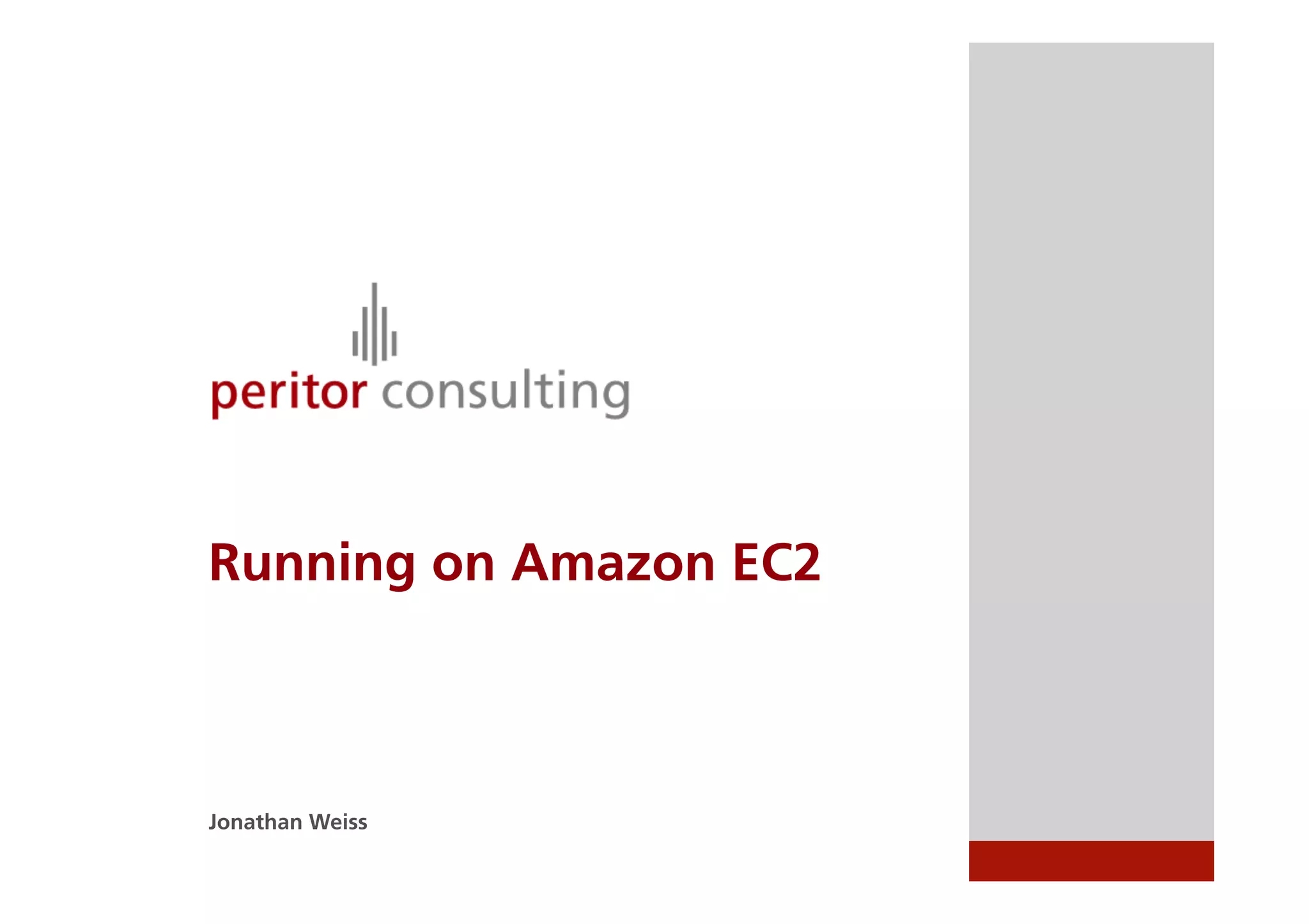 Running on Amazon EC2



Jonathan Weiss
 