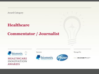 FACC, Cardiologist, Cleveland Clinic (US) Healthcare  Commentator / Journalist Award Category 