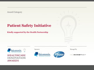 FACC, Cardiologist, Cleveland Clinic (US) Patient Safety Initiative Kindly supported by the Health Partnership  Award Category 