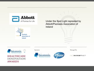 FACC, Cardiologist, Cleveland Clinic (US) Under the Spot Light  represted by  Abbott/Psoriasis Association of Ireland 