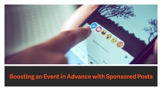 Boosting an Event in Advance with Sponsored Posts
 