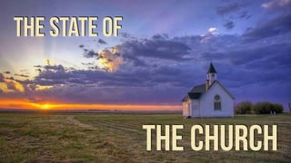 the state of
the church
 