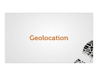 Geolocation


              12
 