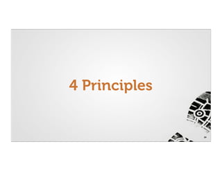 4 Principles


               24
 