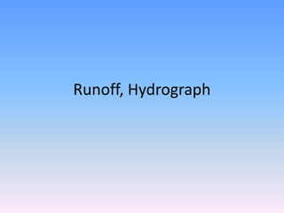Runoff - Hydrology and Irrigation Engineering | PPT