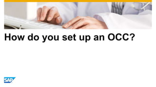 How do you set up an OCC?
 