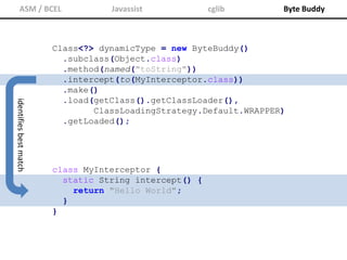Making Java more dynamic: runtime code generation for the JVM | PPTX