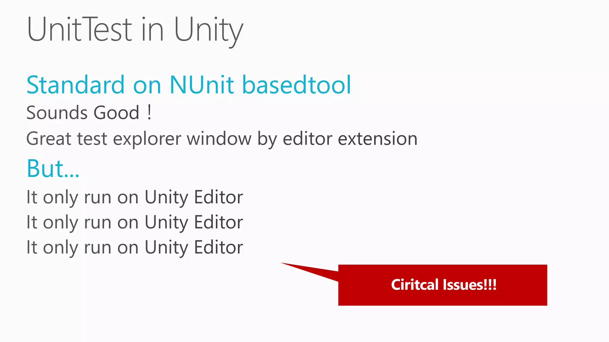 Standard on NUnit basedtool
But...