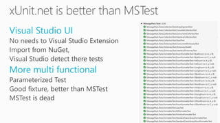 Visual Studio UI
More multi functional
 