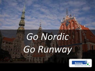 Go Nordic Go Runway 