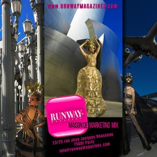 RUNWAY MAGAZINE ® Official - Maison de Marketing Mix