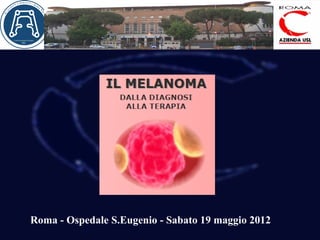 Roma - Ospedale S.Eugenio - Sabato 19 maggio 2012
 