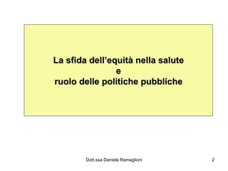 La sfida dell’equità nella salute e ruolo delle politiche pubbliche 