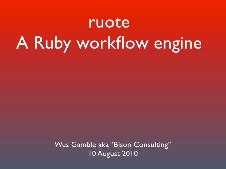 ruby workflow ruote a ruby workflow engine ruby workflow ruote a ruby workflow engine