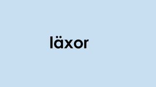 läxor
 