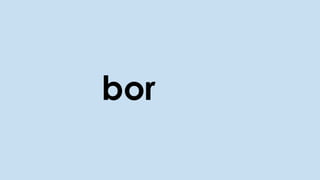 bor
 