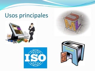 Usos principales