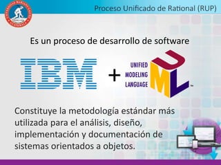 +
Constituye la metodología estándar más
utilizada para el análisis, diseño,
implementación y documentación de
sistemas orientados a objetos.
Es un proceso de desarrollo de software
 