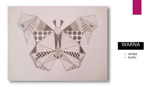 WARNA
• HITAM
• PUTIH
 