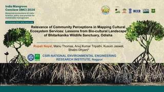 thumbnail of  Relevance of Community Perceptions in Mapping Cultural Ecosystem Services: Lessons from Bio-Cultural Landscape of Bhitarkanika Wildlife Sanctuary, Odisha