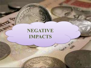NEGATIVE
IMPACTS
 