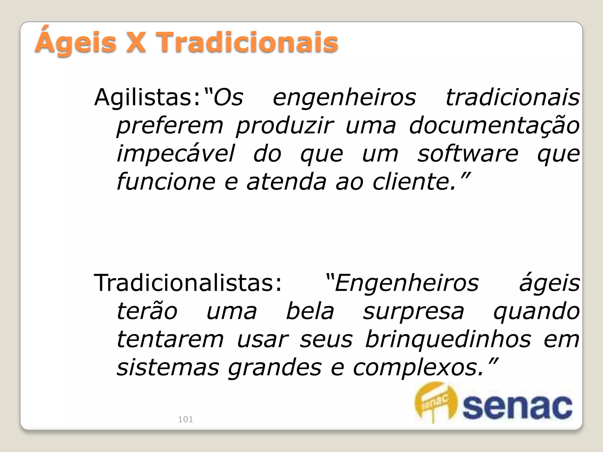 Métodos de teste: incorporar revisões técnicas formais do conteúdo e projeto, teste de navegação, teste de segurança, teste de usabilidade, teste de configuração55Camadas da Engenharia da WebFerramentas e Tecnologia