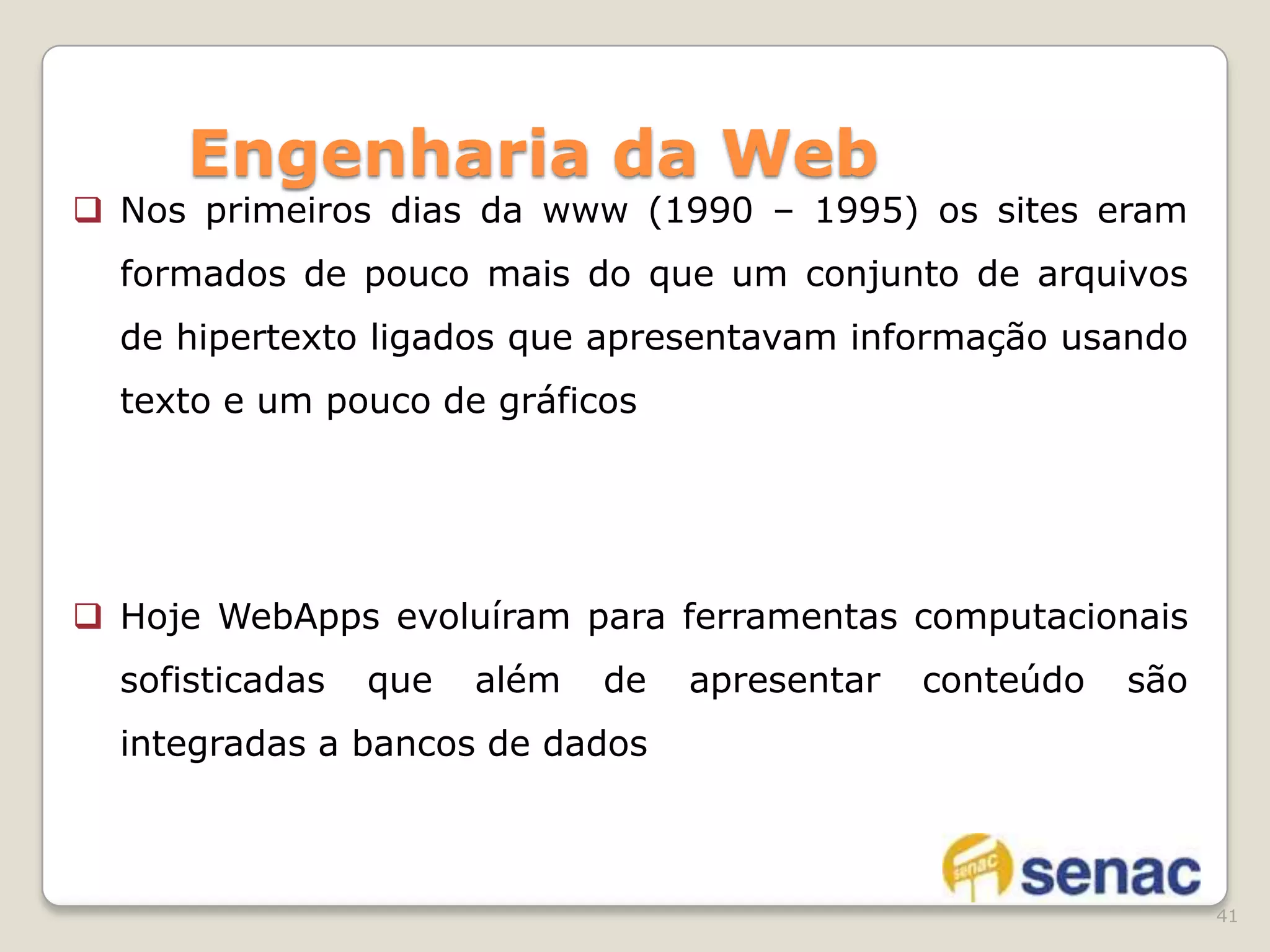 necessita atender às necessidades de uma comunidade diversificada de clientes28