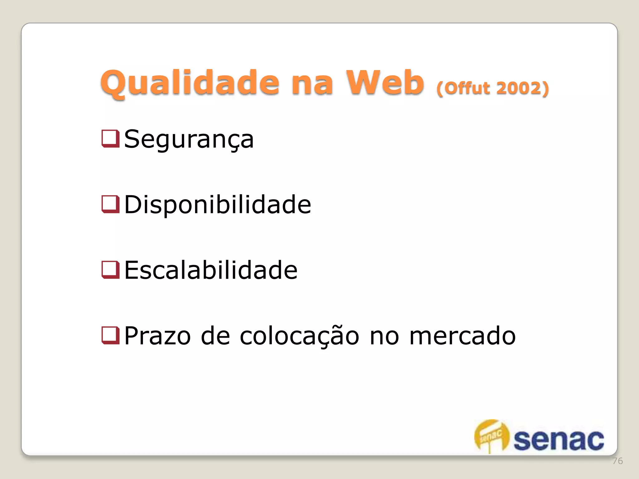 necessita atender às necessidades de uma comunidade diversificada de clientes44Engenharia da Web Atributos de WebAppsVoltada a dados