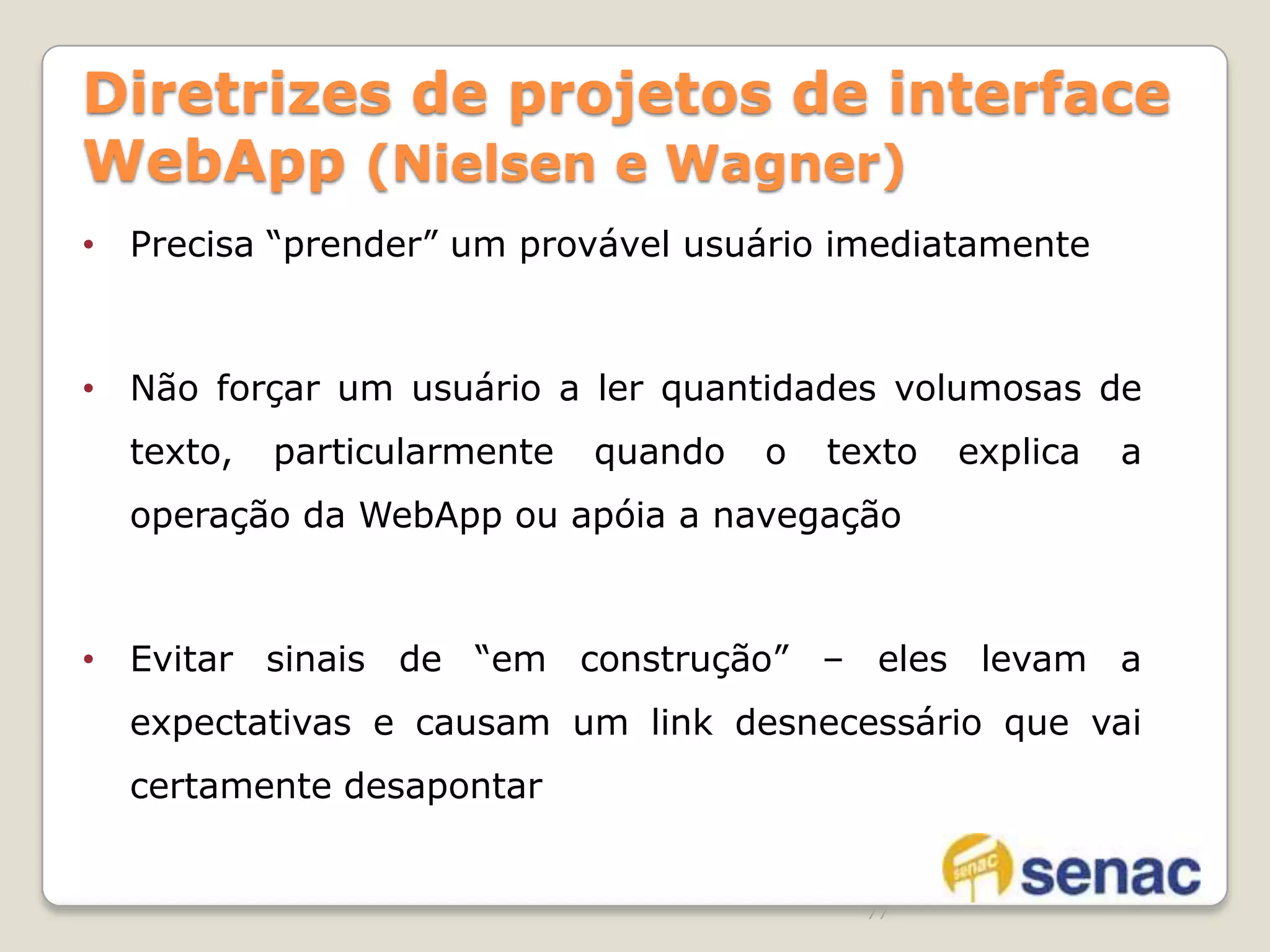 em muitos casos, a função primordial de um sistema baseado na Web é usar a hipermídia para apresentar conteúdo de texto, gráficos, áudio e vídeo ao usuário final.45Engenharia da WebAtributos de WebAppsConcorrência