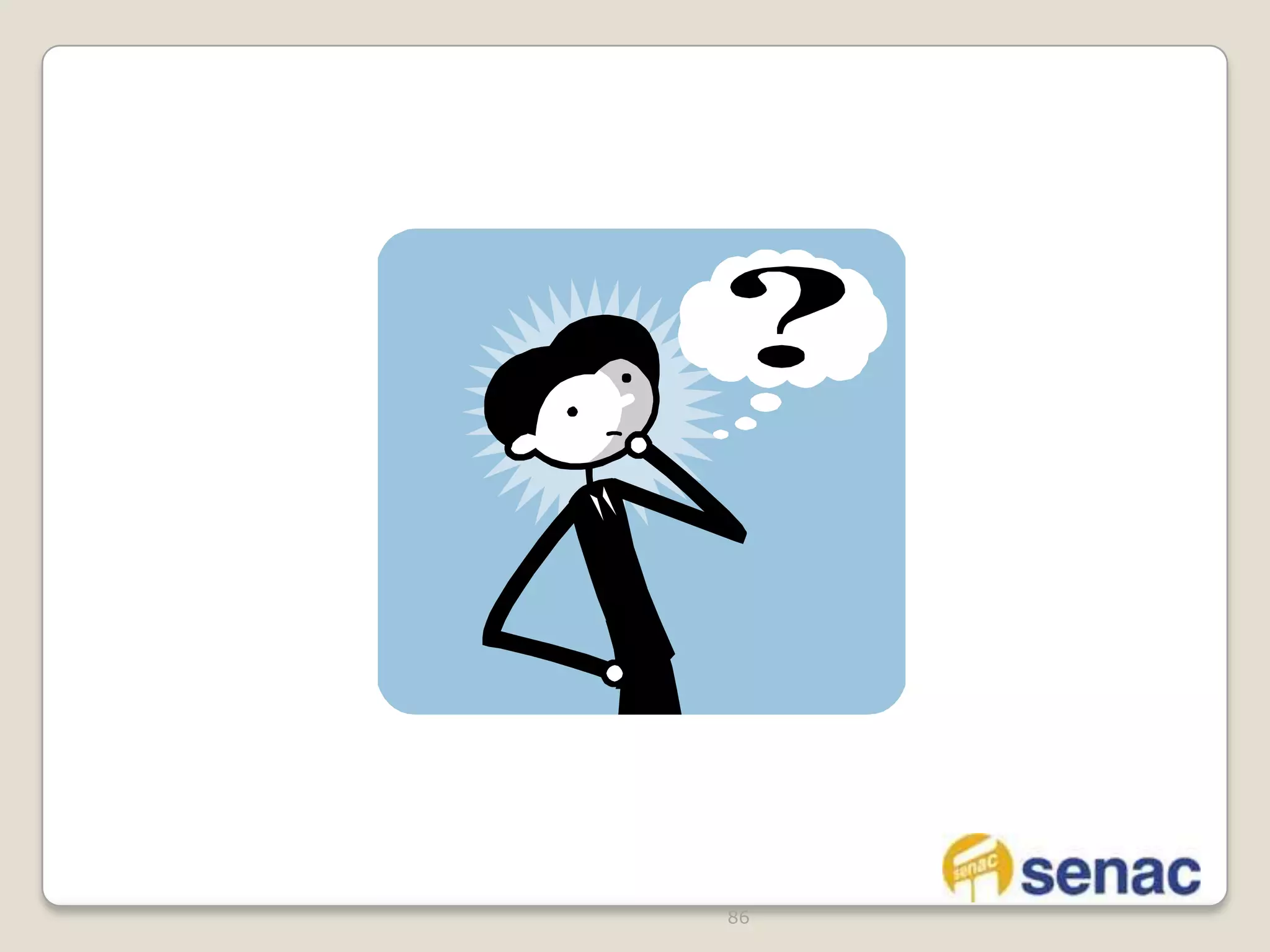 É necessário coordenar o que e quando fazer