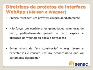 em muitos casos, a função primordial de um sistema baseado na Web é usar a hipermídia para apresentar conteúdo de texto, gráficos, áudio e vídeo ao usuário final.45Engenharia da WebAtributos de WebAppsConcorrência