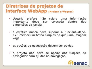 Um grande número de usuários pode ter acesso à WebApp ao mesmo tempo