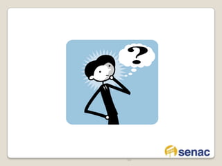 É necessário coordenar o que e quando fazer