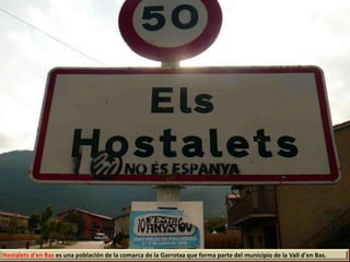 Hostalets d'en Bas es una población de la comarca de la Garrotxa que forma parte del municipio de la Vall d'en Bas.
 