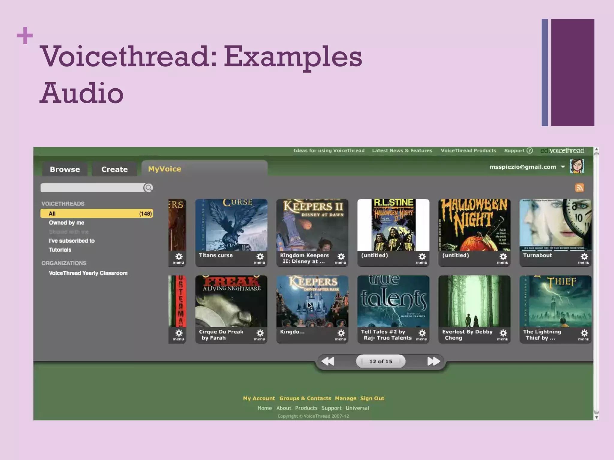 +
    Voicethread: Examples
    Audio
 