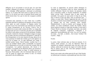 difformes sur le sol pourpre et usé du quai. Un vent frais
soufflait, obligeant les passants à refermer cols et boutons.
Ici, la mésange sifflait gaiement, annonçant un printemps
radieux. Là, la jeune fille lisait assise au soleil un livre à la
main. La vie suivait son cours et pourtant David sentait une
froide tension dans l’air, que le reste des voyageurs semblait
ignorer.
Lentement mais sûrement, le vent s’était mis à souffler,
emportant derechef le pardessus du banquier au bout du quai.
Ainsi, après un court vol-plané, le chapeau melon vint
percuter le nez d’un vieil homme qui somnolait sur son banc,
le sortant brusquement de ses rêveries. Celui-ci fixa le
maladroit de ses yeux ronds comme des billes. Le visage plat,
on aurait juré qu’il ne le voyait pas, pas plus qu’il n’entendait
les milles et unes plates excuses qu’on lui présentait. Soudain,
sa bouche s’entrouvrit, laissant s’échapper un léger cri rauque
qui ne tarda à devenir un hurlement intempestif. L’individu se
leva brusquement, et, les yeux injectés de sang, aboya de ses
vieux poumons la totalité des insultes qu’il avait apprises au
cours de sa longue vie. La rage déformait son visage, il
semblait perdre raison. David reculait, vacillait face à ce
vieux qui semblait robuste, géant, invulnérable. In extremis
vint la demoiselle au livre qui se révéla être la petite fille de
l’octogénaire. Lui parlant doucement, elle réussit à le
raisonner, à la grande joie de Monsieur Stern, qui soit-dit-enpassant était pâle comme un linge. Il voulut remercier sa
Sauveuse. Peine perdue : elle s’en retournait déjà vers l’autre
voie lui jetant un regard noir comme la nuit. Un frisson
parcourut le dos du malheureux.

17

Le train se rapprochait, on pouvait même distinguer la
cheminée de la locomotive dont les freins entamaient un
terrible sifflement. David s’en réjouit ; les passants, alertés
par ce deuxième conflit, le fixaient froidement. Il semblait
même qu’une foule s’amassait dans la gare autour du
misérable. Une goutte de sueur perla le long de son front.
Non, il devait se faire des idées, mais se pourrait-il que… ?
Allons, ce serait folie ! David s’approcha des rails. À un jet
de pierre, le monstre d’acier lâchait son hurlement strident qui
ne manqua pas de faire sursauter notre homme.
Maladroitement, il sortit sa montre, qu’il manqua de faire
tomber, ses mains tremblaient comme des feuilles. Douze
heures quatorze minutes et vingt-sept secondes, le train était à
l’heure. David se retourna. Un groupe, une foule, une armée
de badauds l’entourait, l’oppressait, l’obligeant à se
rapprocher inextricablement des voies. Les cris, les insultes,
les coups… Les hab... se déchir... Ah, le train ! Arrêtez ! On
le pouss... frapp... !
Il entra.
La porte s’était refermée dans un bruit de tonnerre. Et le
silence. Enfin presque. Le cœur de Monsieur Stern lui
martelait les tympans, ralentissant toute fois peu à peu son
rythme, calmé par la noirceur du wagon et le calme du lieu.
Puis le silence, puis le vide. Cela dura quelques minutes,
quelques heures peut-être.
David, assis contre cette même porte de fer qui s’était fermée
ne réalisait pas la situation, se persuadait que tout cela n’était

18

 
