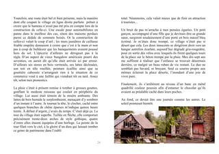 Toutefois, une route était bel et bien présente, mais la manière
dont elle coupait le village en ligne droite parfaite prêtait à
croire que le hameau n’avait pas été pris en compte lors de la
construction de celle-ci. Une escale pour automobilistes en
panne dans le meilleur des cas, sinon des maisons perdues
parmi ce dédale de sommets boisés. Or la construction de
celles-ci valait le coup d’œil ; les murs jaunâtres de caillasse
friable empilée donnaient à croire que c’est à la main et non
pas à coup de bulldozer que les baraquements avaient poussé
hors du sol. L’épicerie d’ailleurs ne dérogeait pas à la
règle. D’un aspect de vieux bungalow américain pourri des
seventies, on aurait dit qu’elle était arrivée ici par erreur.
D’ailleurs ses stores en bois vermoulu, ses lattes déclouées,
son toit en tôle rouillée, peinture écaillée ainsi que sa
gouttière cabossée n’arrangeait rien à la situation de ce
commerce voué à une faillite qui viendrait tôt ou tard. Assez
tôt, selon mes pronostics.
La pluie s’était à présent remise à tomber à grosses gouttes,
gonflant le modeste ruisseau qui coulait en périphérie du
village. Lui aussi était témoin de la misère ambiante. Des
lattes de bois humide le surplombaient, menaçant d’y sombrer
d’un instant à l’autre. Je tournai la tête, le clocher, caché entre
quelques branches de chêne éparses m’indiqua quinze heure
trente. À défaut d’argent, j’avais du temps. C’était déjà ça. La
tour du village était superbe. Taillée en flèche, elle comportait
précisément trente-deux arches de style gothique, quatre
d’entre elles étaient équipées d’une horloge. La pointe de la
tour filait vers le ciel, à la gloire d’un dieu qui laissait tomber
ce genre de patrimoine dans l’oubli

29

total. Néanmoins, cela valait mieux que de finir en attraction
à touristes...
Un bruit de pas m’arracha à mes pensées égarées. Un petit
garçon, accompagné d’une fille que je devinais être sa grande
sœur, surgirent soudainement d’une porte en bois massif bleu
écrémé. Je m’étais donc trompé, ce village n’était pas si
désert que cela. Les deux innocents se dirigèrent droit vers un
hangar autrefois écarlate, aujourd’hui dégradé gris-rougeâtre,
pour en sortir des vélos avec lesquels ils firent quelques tours
de la place sur le béton trempé par la pluie. Mes dix-sept ans
me suffirent à réaliser que l’enfance se trouvait désormais
derrière, ce malgré un beau ruban de vie restant. Le duo ne
semblait pas bavard, ni bruyant. Seul ce sourire propre aux
mômes éclairait la place déserte, l’inondant d’une joie de
vivre pure.
Finalement, ils s’arrêtèrent au niveau d’un banc en métal
quadrillé couleur poussin afin d’entamer le chocolat qu’ils
avaient au préalable caché dans leurs poches.
Au fond, ce devait être une journée comme les autres. Le
soleil pointerait bientôt.

 