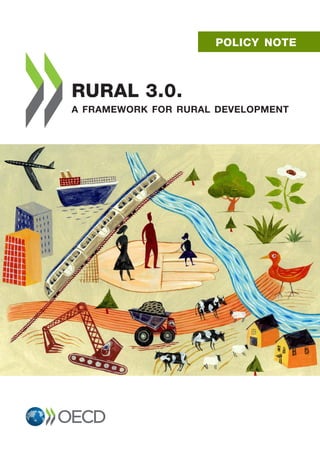 RURAL 3.0.
policy note
a framework for rural development
 