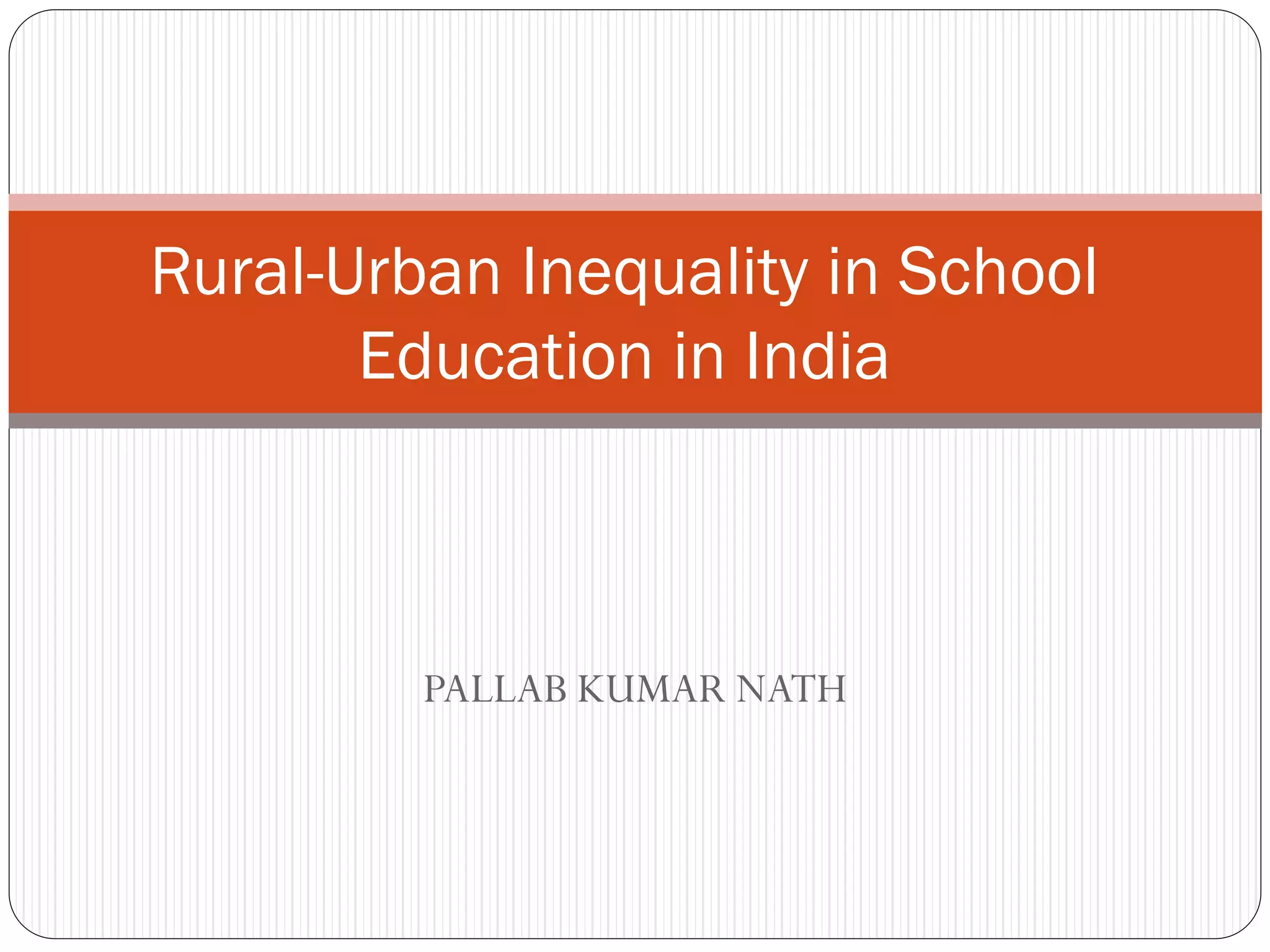 Rural Urban Inequality in School Education in India | PDF