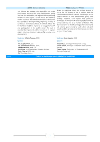 2
ROOM: Ballroom C (MCCC) ROOM: Ballroom D (MCCC)
This session will address the importance of citizen
participation and tr...