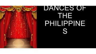 RURAL
DANCES OF
THE
PHILIPPINE
S
 