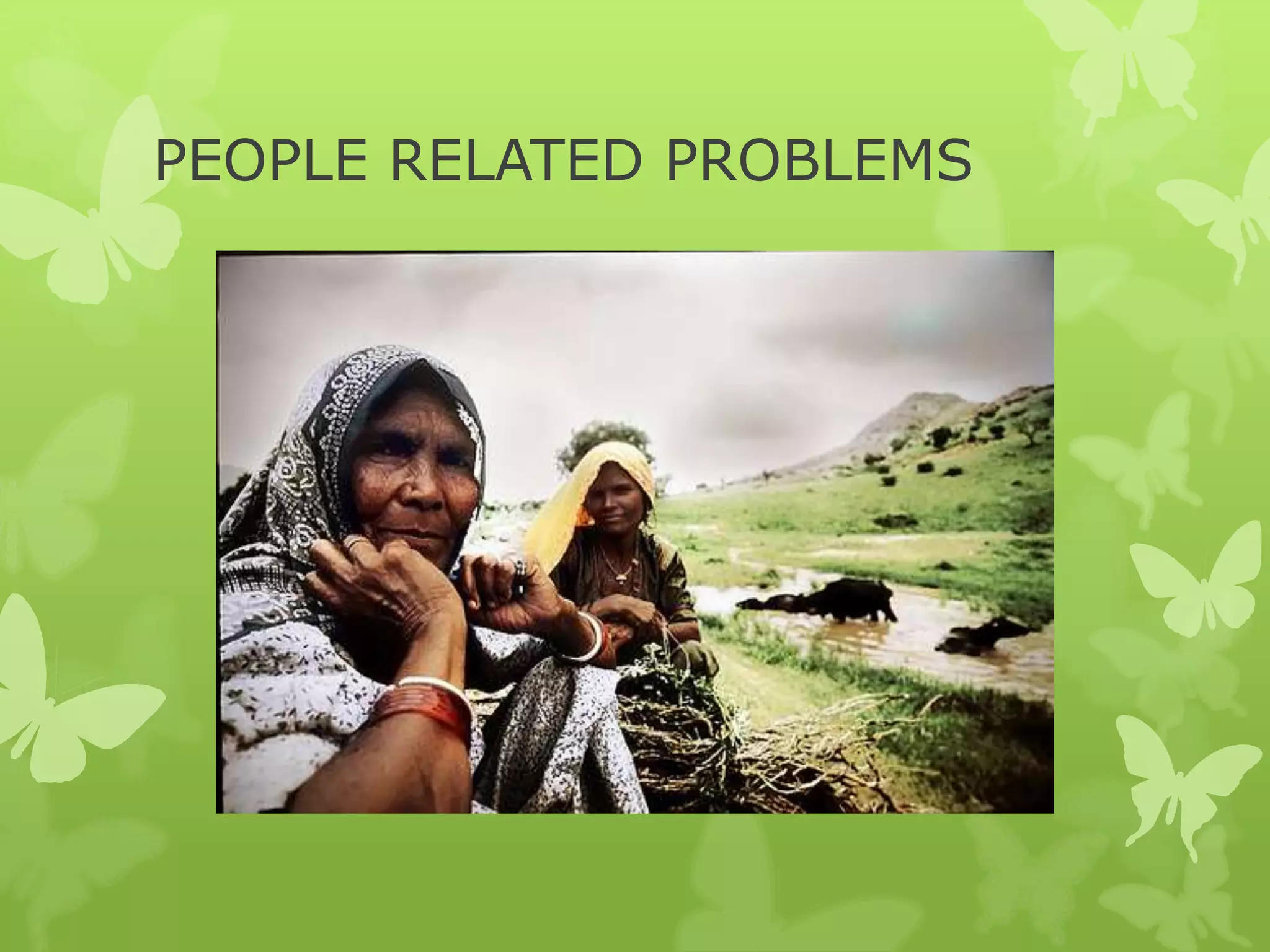 PEOPLE RELATED PROBLEMS
 