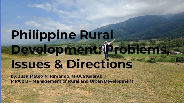 Philippine Rural Development Problems Issues And Directions - 