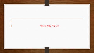 •
• THANK YOU
 